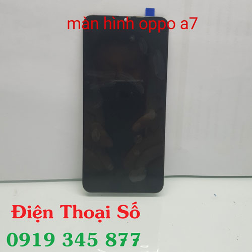 Thay Man Hinh Oppo A7