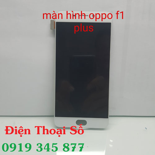 Thay Man Hinh Oppo F1 Plus