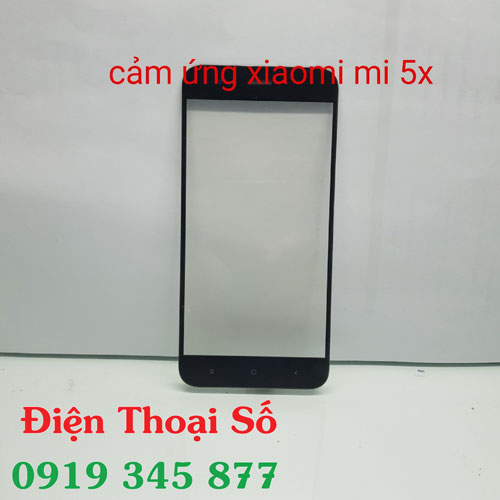 Thay Mat Kinh Xiaomi Mi 5x