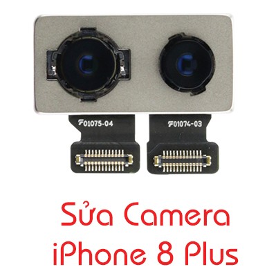 Thay camera trước, camera sau iPhone 8 Plus