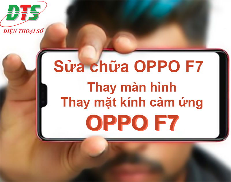 Thay mặt kính Oppo F7