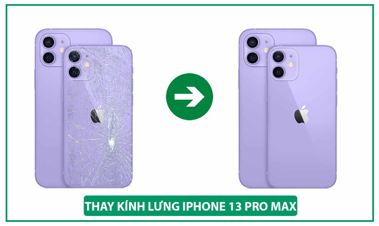 Thay Kinh Lung Iphone 13 Pro Max
